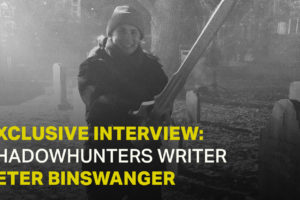 Exclusive Interview: Shadowhunters Writer Peter Binswanger