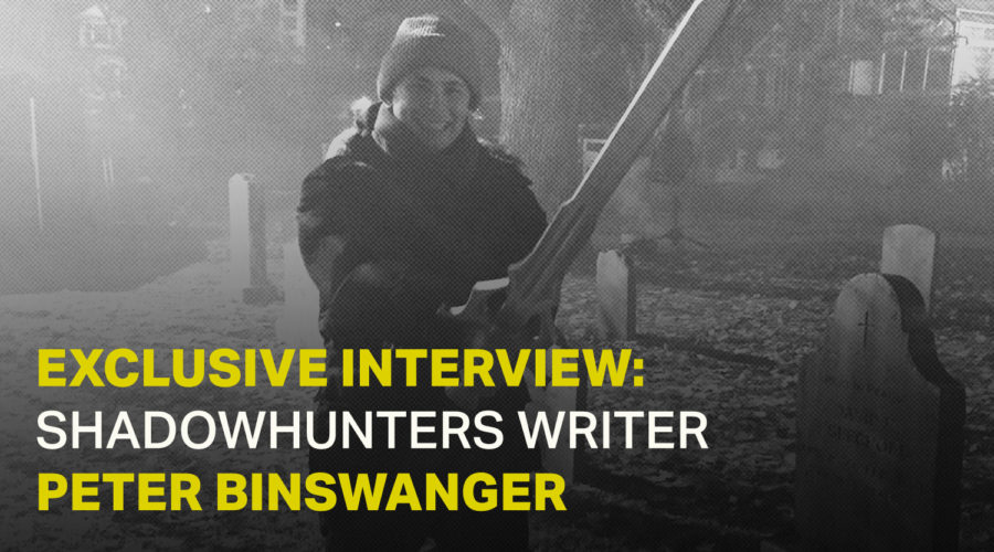 Exclusive Interview: Shadowhunters Writer Peter Binswanger