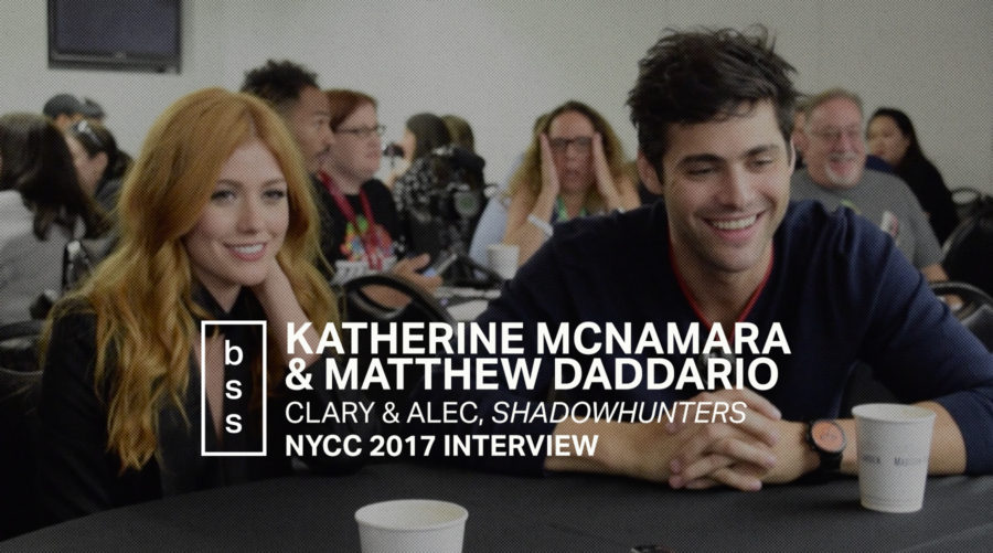 NYCC 2017: Interview with Katherine McNamara & Matthew Daddario