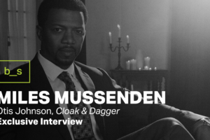 Exclusive Interview: Miles Mussenden on What It Takes to Be a Parent on Cloak & Dagger