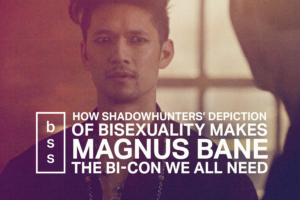 How Shadowhunters’ Depiction of Bisexuality Makes Magnus Bane the Bi-Con We All Need