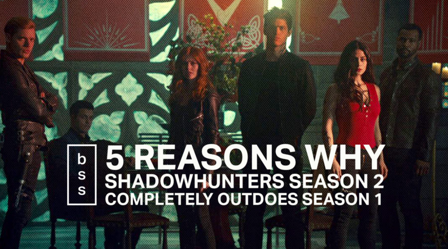 5 Reasons Why Shadowhunters Season 2 Completely Outdoes Season 1