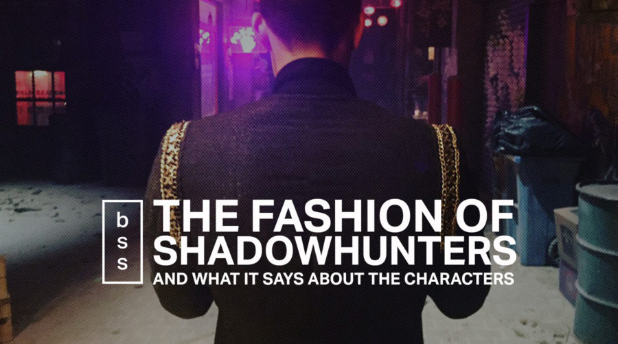 The Fashion of Shadowhunters and What It Says About the Characters