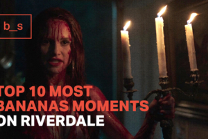 Top 10 Most Bananas Moments on Riverdale
