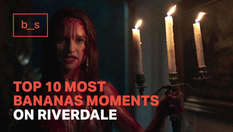 Top 10 Most Bananas Moments on Riverdale