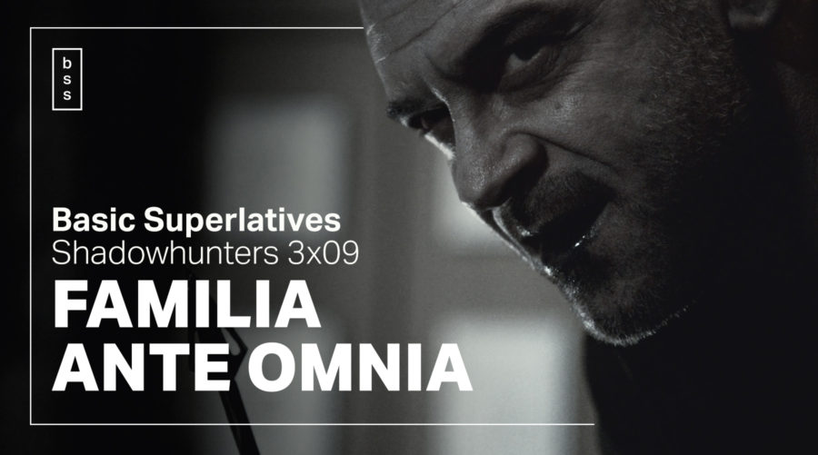 Basic Superlatives: “Familia Ante Omnia”