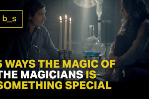 5 Ways The Magic of The Magicians Is Something Special