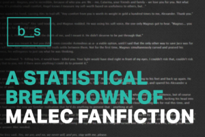 A Statistical Breakdown of Malec Fanfiction