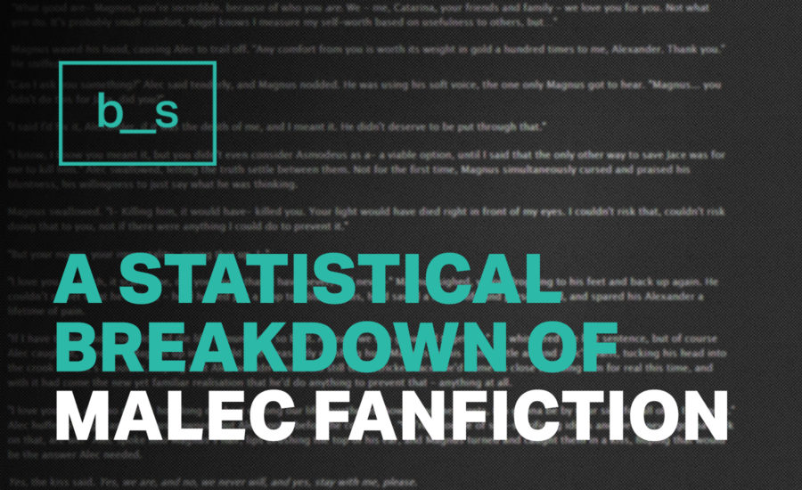 A Statistical Breakdown of Malec Fanfiction