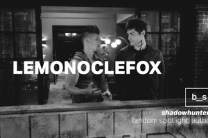Fandom Spotlight: lemonoclefox