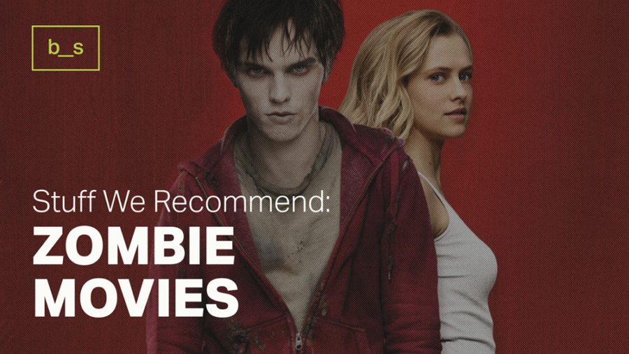 Stuff We Recommend: Zombie Week