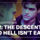 Basic Superlatives: “The Descent into Hell Isn’t Easy”