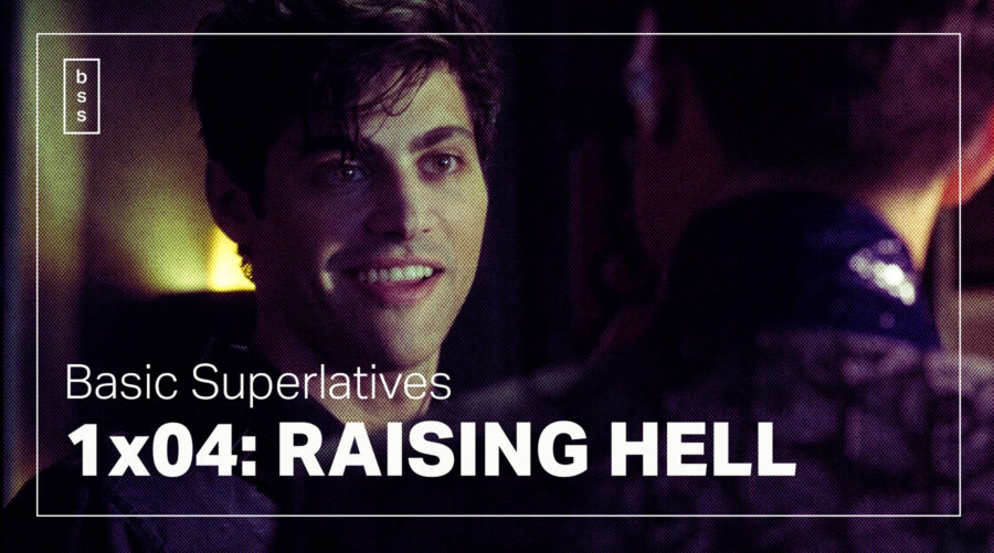 Basic Superlatives: “Raising Hell”