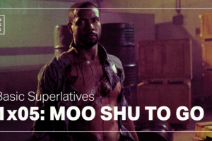 Basic Superlatives: “Moo Shu to Go”