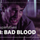 Basic Superlatives: “Bad Blood”