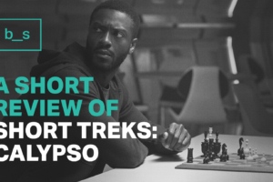 A Short Review of Short Treks: “Calypso”