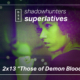 Shadowhunters Superlatives: “Those of Demon Blood“