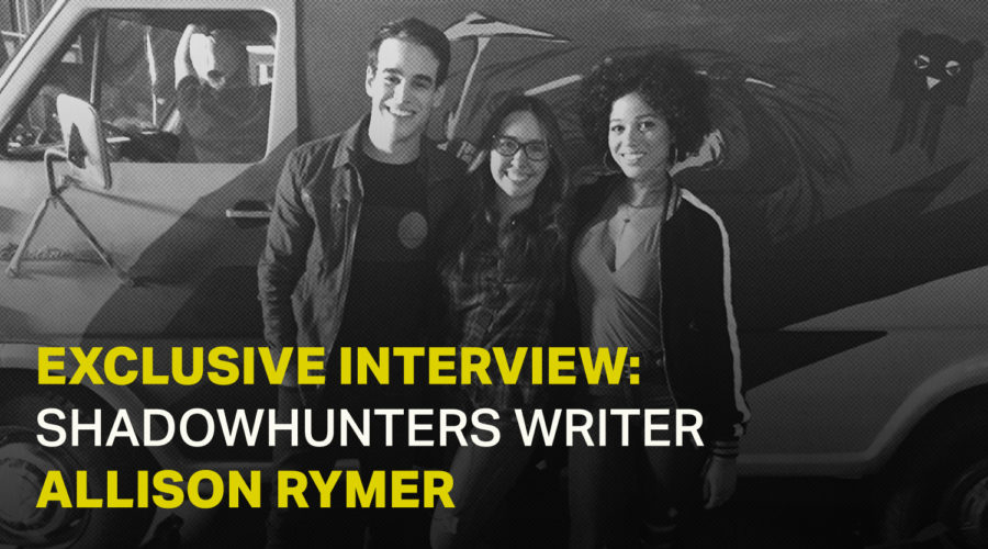 Exclusive Interview: Shadowhunters Writer Allison Rymer