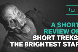 A Short Review of Short Treks: “The Brightest Star”