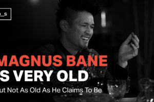 Shadowhunters’ Magnus Bane Is Old, but Not as Old as He Claims to Be