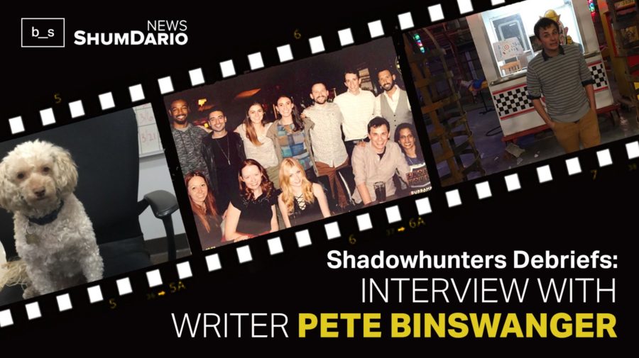 Shadowhunters Debriefs: Writer Peter Binswanger