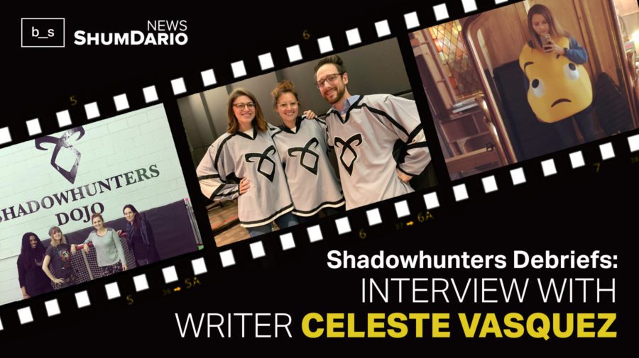 Shadowhunters Debriefs: Writer Celeste Vasquez