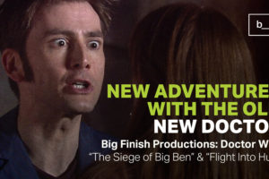 New ‘Big Finish’ Adventures with the Old New Doctor
