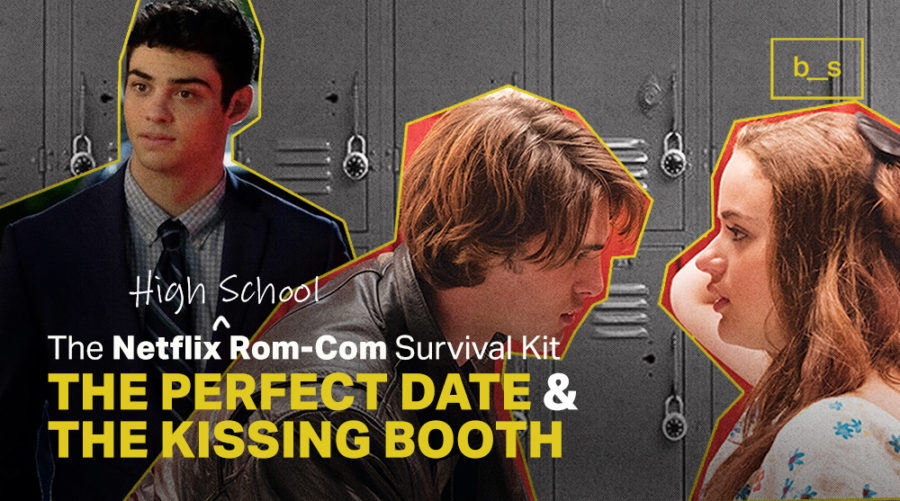 Netflix Rom-Com Survival Kit: The Perfect Date & The Kissing Booth 