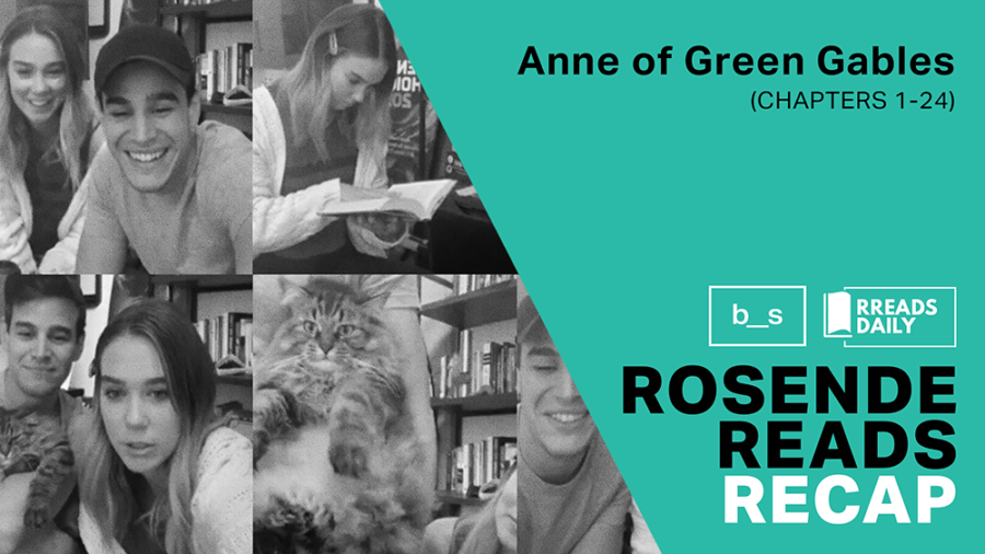 Rosende Reads Recap: Anne of Green Gables (Chapters 1-24)