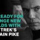 Get Ready for Strange New Worlds with Star Trek’s Captain Pike