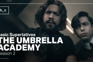 Basic Superlatives: The Umbrella Academy (Season 2)