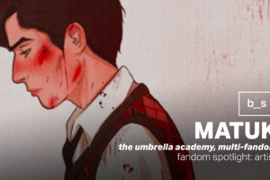 Fandom Spotlight: Matuk