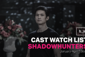 Shadowhunters Cast Watch List (January – April 2022)