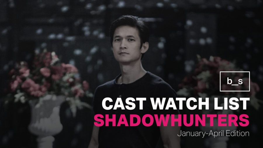 Shadowhunters Cast Watch List (January – April 2022)